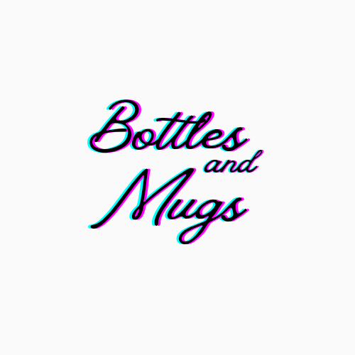 Bottles & Mugs